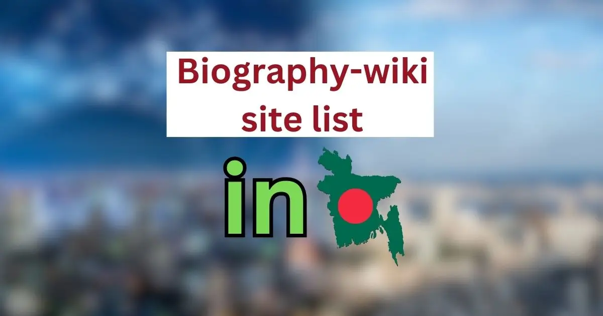 Best top biography website for Bangladesh or Bengali celebrities