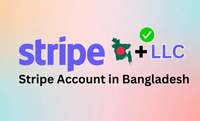 Stripe Account in Bangladesh